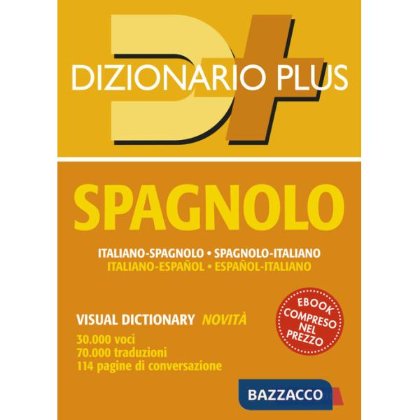 Dizionario spagnolo. Italiano-spagnolo, spagnolo-italiano