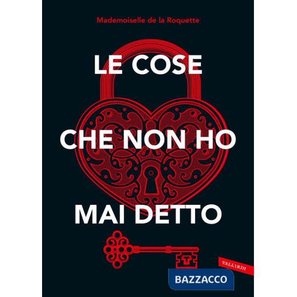 Cose che non ho mai detto (Le)