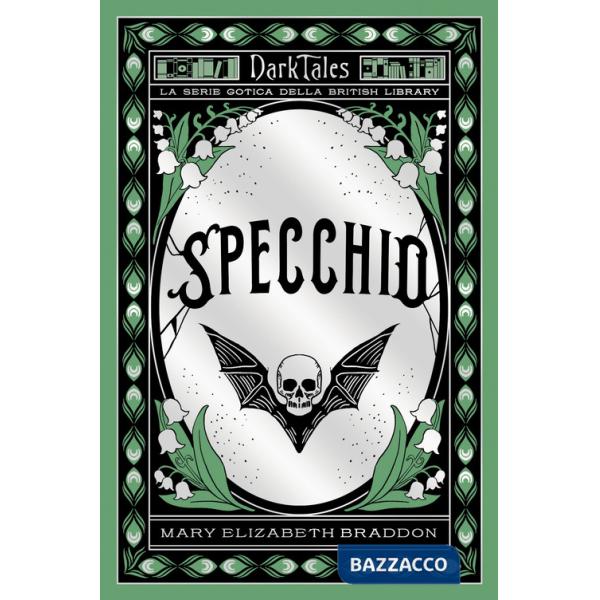 Specchio. Dark tales. La serie gotica della British Library