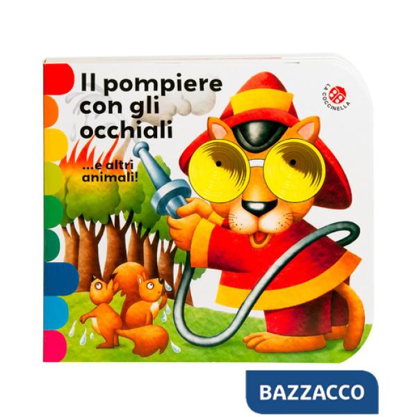 Pompiere con gli occhiali... e altri animali! (Il)