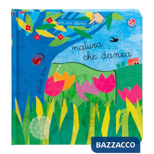 Natura che danza. Ediz. a colori