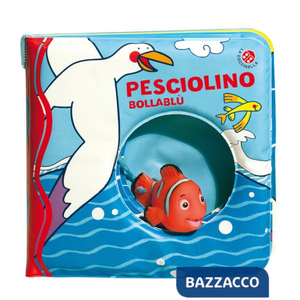 Pesciolino bollablu. Ediz. a colori. Con gadget