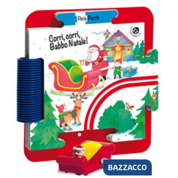 Corri corri Babbo Natale! Ediz. a colori