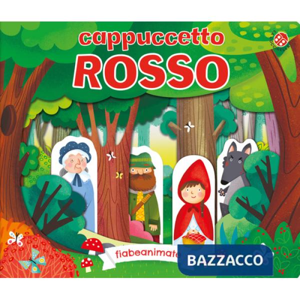 Cappuccetto Rosso. Ediz. a colori