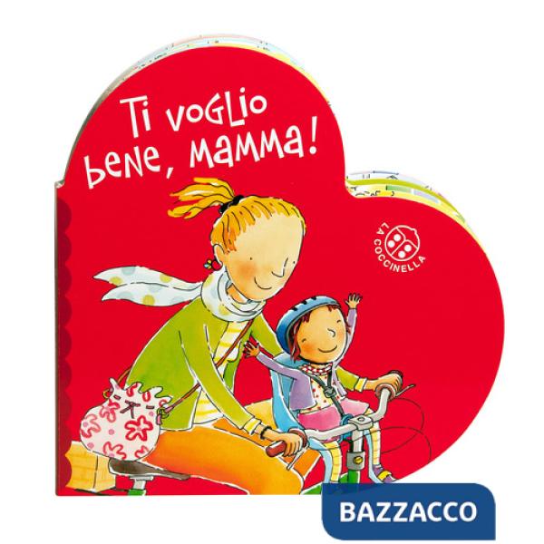 Ti voglio bene mamma. Ediz. a colori