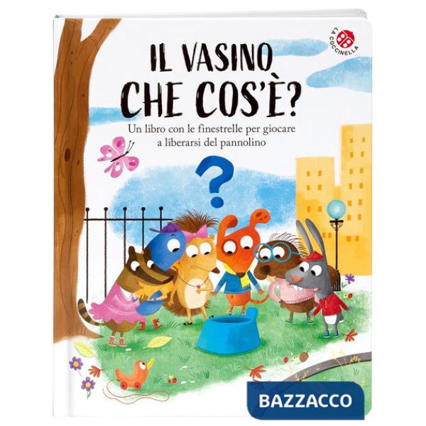 Vasino... che cos'è?. È l'invenzione più bella che c'è. Ediz. a colori (Il)