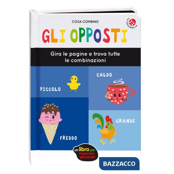 Opposti. Ediz. a colori (Gli)