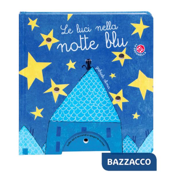 Luci nella notte blu. Ediz. a colori (Le)