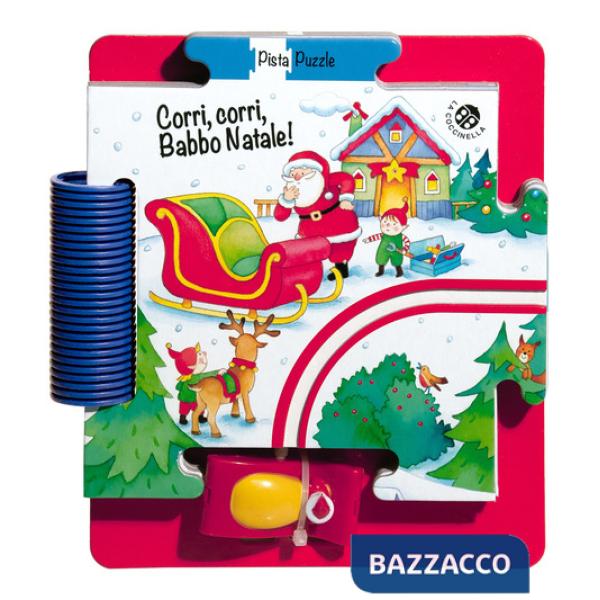 Corri corri Babbo Natale! Ediz. a colori