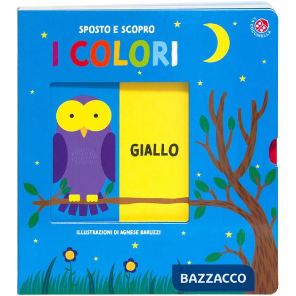 Colori. Sposto e scopro. Ediz. a colori (I)