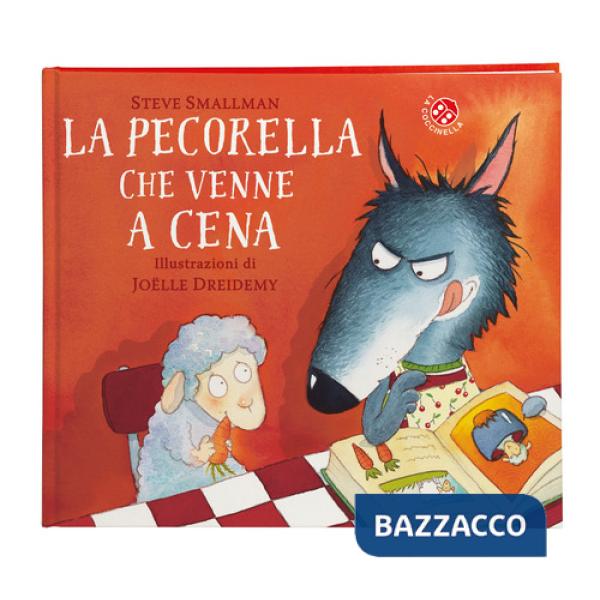 Pecorella che venne a cena. Ediz. a colori (La)