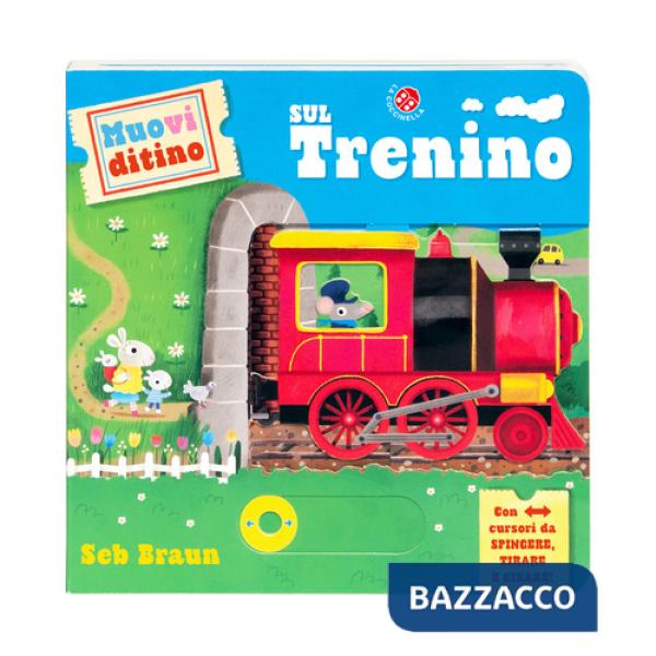 Sul trenino. Muovi ditino. Ediz. illustrata