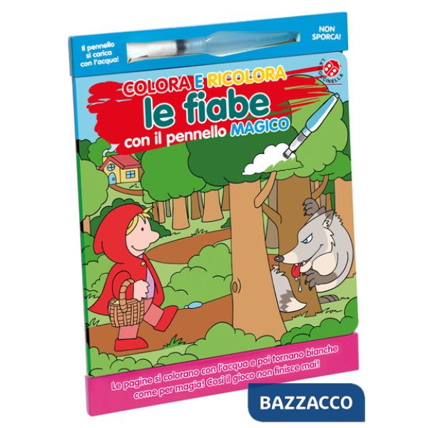 Colora e ricolora le fiabe. Ediz. illustrata. Con pennello