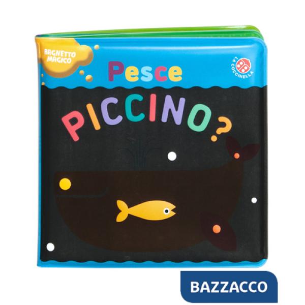 Pesce piccino? Ediz. a colori