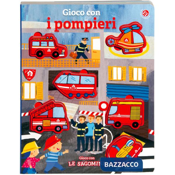 Gioco con i pompieri. Ediz. a colori. Con 6 sagome
