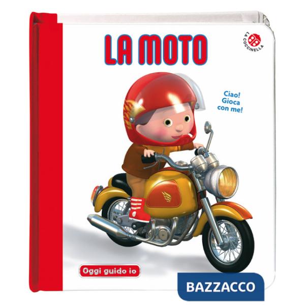 Moto. Blu oggi guido io. Ediz. a colori (La)