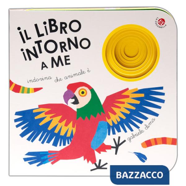 Libro intorno a me. Ediz. a colori (Il)