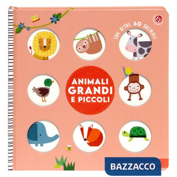 Animali grandi e piccoli. Ediz. a colori