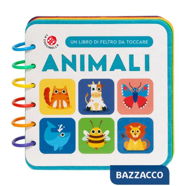 Animali. Un libro di feltro da toccare. Ediz. a colori