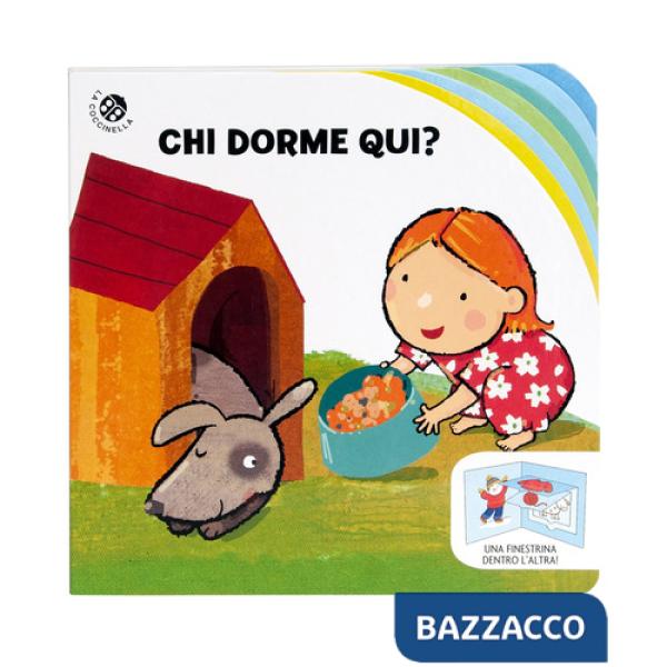 Chi dorme qui? Una finestrina dentro l'altra. Ediz. illustrata