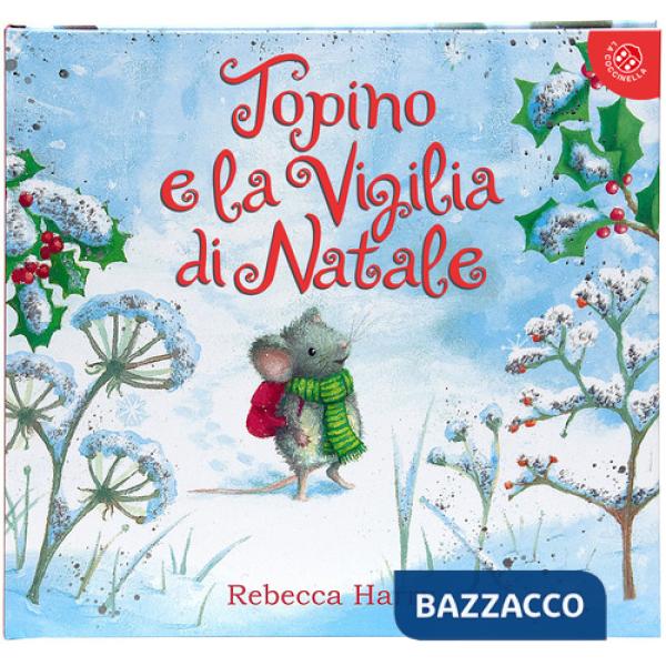 Topino e la vigilia di Natale. Ediz. a colori