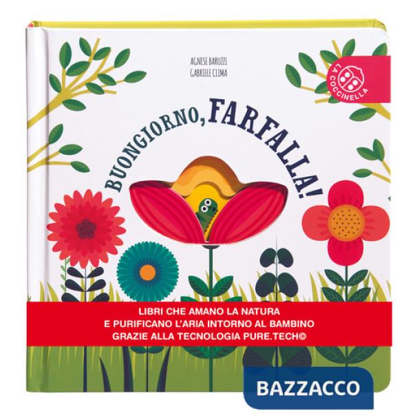 Buongiorno, farfalla! Ediz. a colori