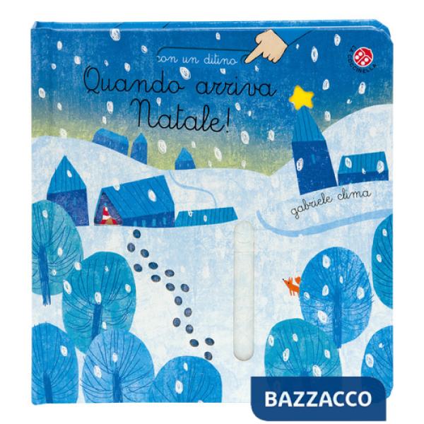 Quando arriva Natale! Ediz. a colori