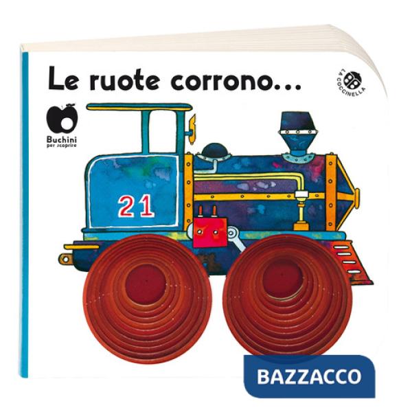 Ruote corrono (edizione speciale disponibile per le librerie fisiche). Ediz. a colori (Le)