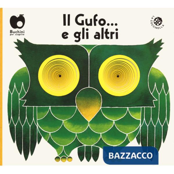 Gufo... e gli altri. Ediz. a colori (edizione speciale disponibile per le librerie fisiche) (Il)