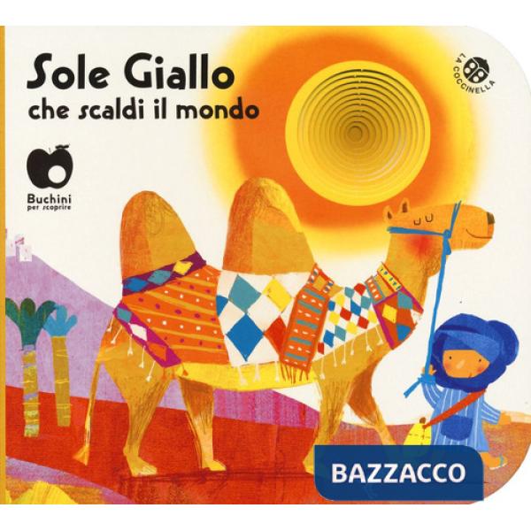 Sole giallo che scaldi il mondo. Ediz. a colori (edizione speciale disponibile per le librerie fisiche)