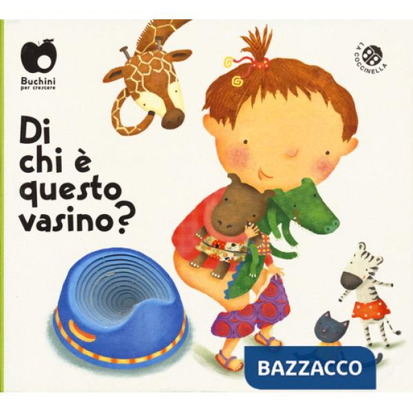 Di chi è questo vasino? Ediz. a colori (edizione speciale disponibile per le librerie fisiche)