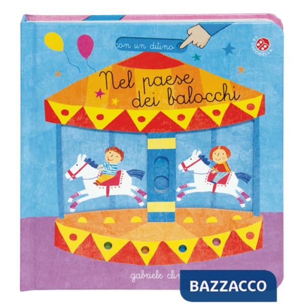 Nel paese dei balocchi. Ediz. a colori