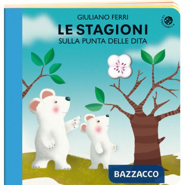 Stagioni sulla punta delle dita. Ediz. a colori (Le)