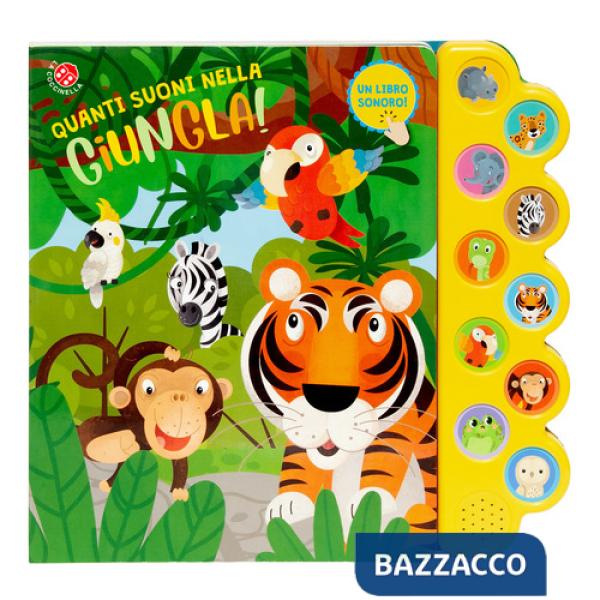 Quanti suoni nella giungla! Ediz. a colori