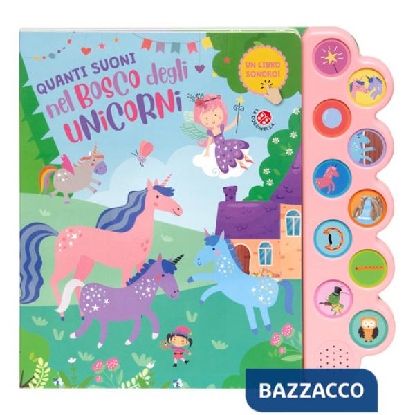 Quanti suoni nel bosco degli unicorni. Ediz. a colori