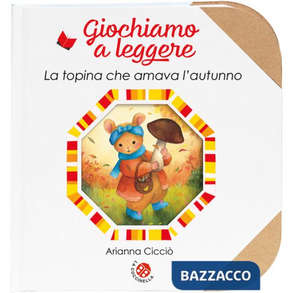 Topina che amava l'autunno. Ediz. a colori (La)