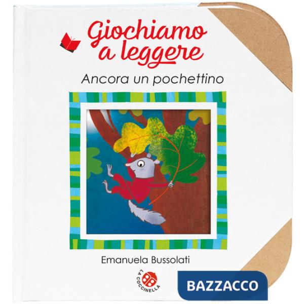 Ancora un pochettino. Ediz. a colori