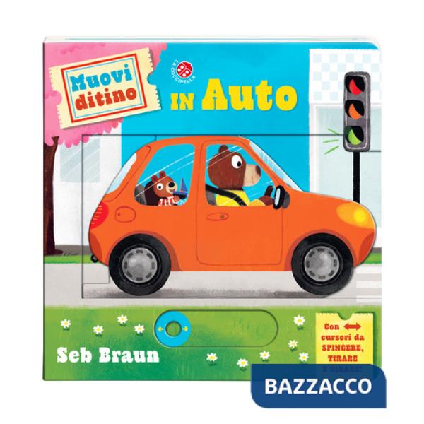 In auto. Muovi ditino. Ediz. a colori
