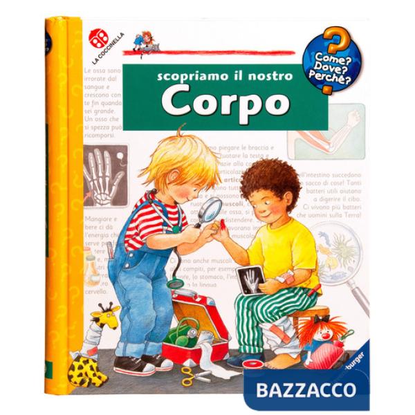 Scopriamo il nostro corpo. Ediz. a colori. Ediz. a spirale