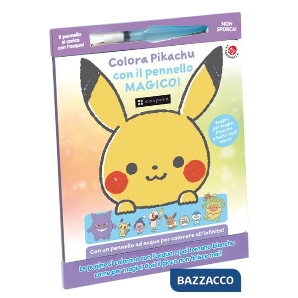 Colora Pikachu con il pennello magico. Monpokè. Ediz. illustrata. Con pennarello ad acqua