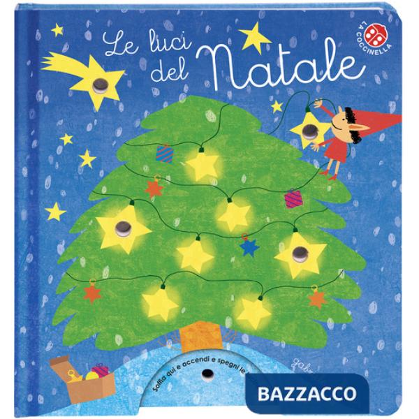 Luci del Natale. Ediz. a colori (Le)