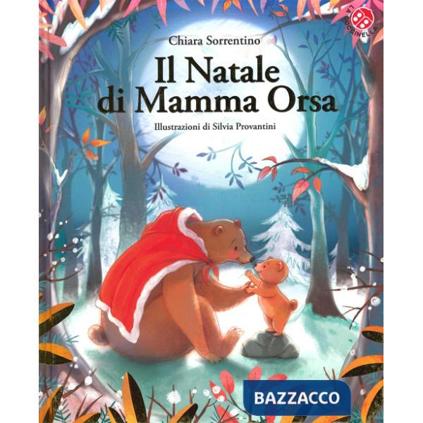 Natale di mamma Orsa. Ediz. a colori (Il)