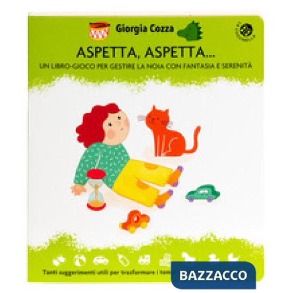 Aspetta aspetta. Ediz. illustrata