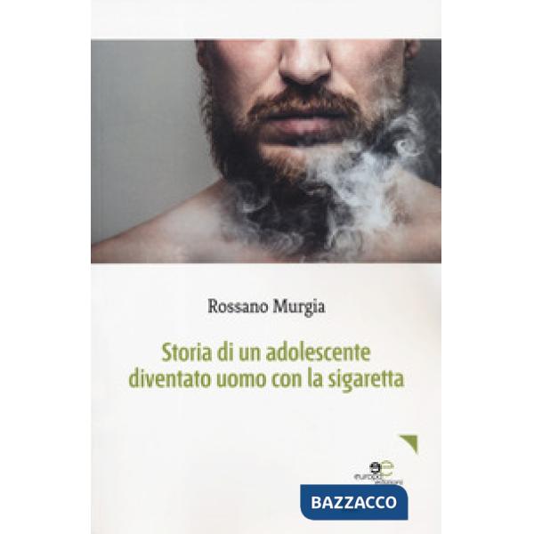 Storia di un adolescente diventato uomo con la sigaretta