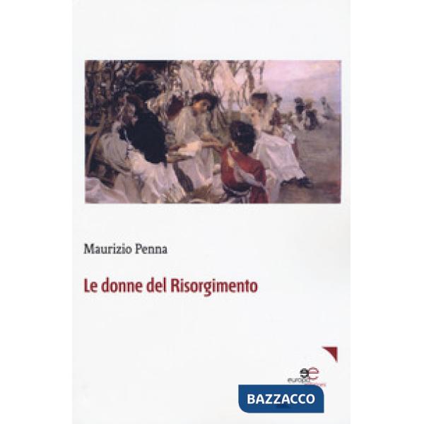 Donne del Risorgimento (Le)