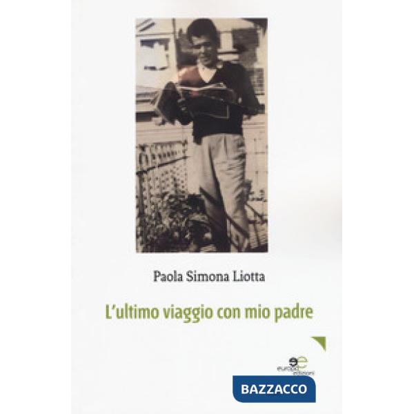 Ultimo viaggio con mio padre (L')