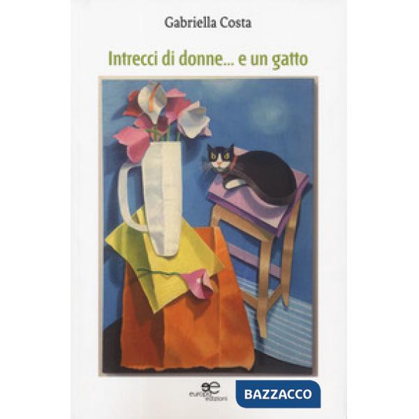 Intrecci di donne... e un gatto