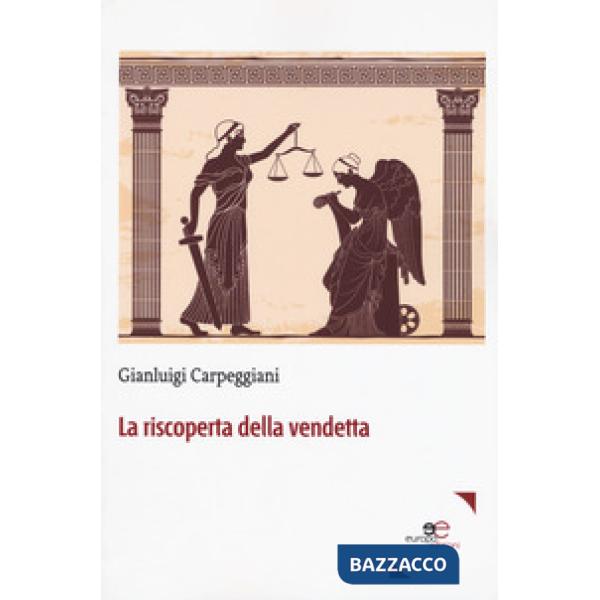 Riscoperta della vendetta (La)