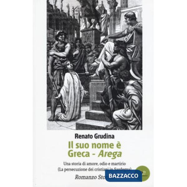 Suo nome è Greca. Arega (Il)