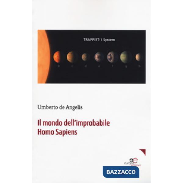 Mondo dell'improbabile Homo Sapiens (Il)